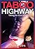 Taboo Highway (Gay M/M Forbidden Household Erotica) (Taking the First Step Book 2)