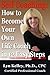 Self Coaching: How to Become Your Own Life Coach in 12 Easy Steps