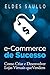 E-Commerce de Sucesso: Como Criar e Desenvolver Lojas Virtuais que Vendem (Portuguese Edition)