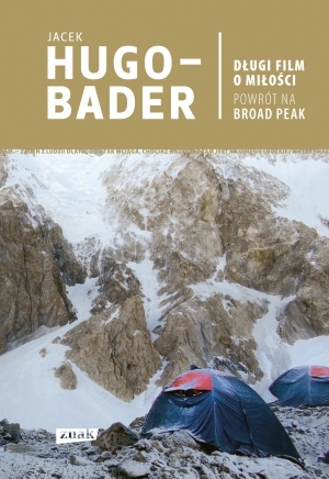 Długi film o miłości. Powrót na Broad Peak (Hardcover)