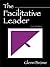 The Facilitative Leader