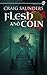 Flesh and Coin