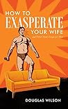 How to Exasperate...