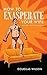 How to Exasperate Your Wife