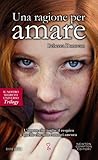 Una ragione per amare by Rebecca    Donovan