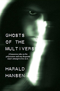 Ghosts of the Multiverse (Kindle Edition)