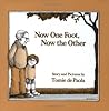 Now One Foot, Now the Other by Tomie dePaola