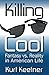 Killing Cool: Fantasy vs. R...