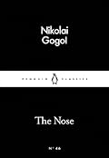 The Nose (Penguin Little Black Classics, #46)