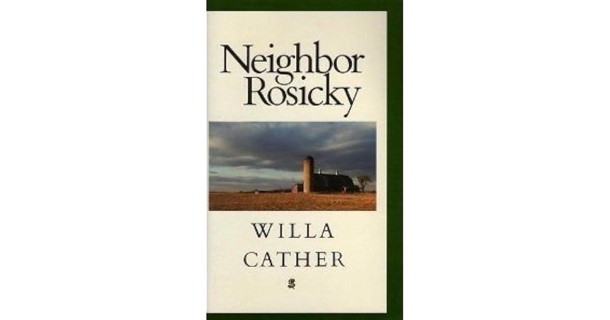 Neighbour Rosicky by Willa Cather