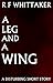A Leg and A Wing