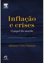 Inflação e crises: o papel da moeda
