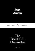 The Beautifull Cassandra (Penguin Little Black Classics, #33)