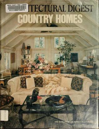 Country homes (The Worlds of Architectural digest)