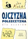 Ojczyzna polszczyzna dla uczniów
