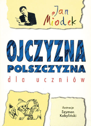 Ojczyzna polszczyzna dla uczniów