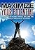 Maximize Your Potential: Reach Your Highest Peak & Become The Strongest Version Of Yourself(Maximize Your Potential - Success - Personal Growth) (1)