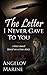 Romance: The Letter I Never...