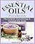 The Essential Oils Handbook : The Complete Aromatherapy & Essential Oils Guide for Beginners