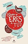 ¿Quién eres tú?: ...