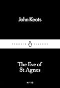 The Eve of St. Agnes (Penguin Little Black Classics, #13)