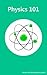 Physics 101
