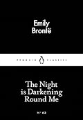 The Night is Darkening Round Me