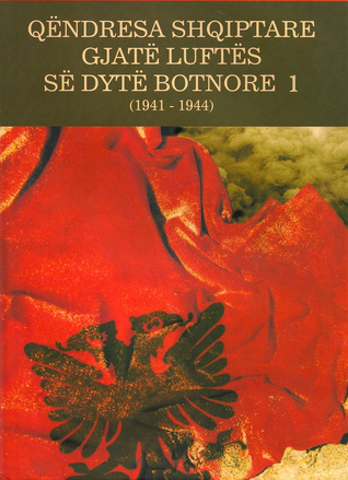 Qëndresa shqiptare gjatë Luftës së Dytë Botnore - 1