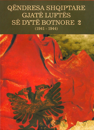 Qëndresa shqiptare gjatë Luftës së Dytë Botnore - 2