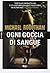 Ogni goccia di sangue