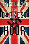 The Darkest Hour by Tony Schumacher
