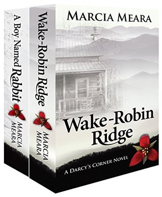 Boxed Set: Wake-Robin Ridge & A Boy Named Rabbit (Kindle Edition)
