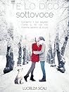 Te lo dico sottovoce by Lucrezia Scali