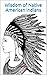 Wisdom of Native American Indians