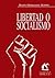 Libertad o socialismo