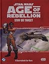 Stay on Target (Star Wars: Age of Rebellion)