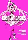 Cosplay Basics by Yuki Takasou