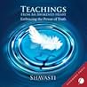 Teachings from an Awakened Heart Teachings from an Awakened Heart
