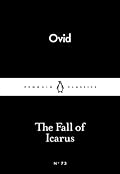 The Fall of Icarus (Penguin Little Black Classics, #73)