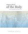 Theology of the Body: Some Thoughts & Reflections