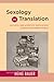 Sexology and Translation: Cultural and Scientific Encounters across the Modern World (Sexuality Studies)