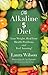 The Alkaline 5 Diet: Lose W...