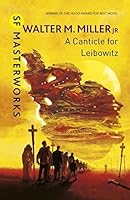 A Canticle for Leibowitz (St. Leibowitz, #1)