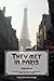 They Met in Paris: Passion:...