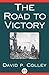 The Road to Victory: The Untold Story of Race and World War II's Red Ball Express
