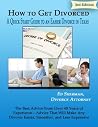How To Get Divorced: A Quick Start Guide to an Easier Divorce in Texas How To Get Divorced: A Quick Start Guide to an Easier Divorce in Texas