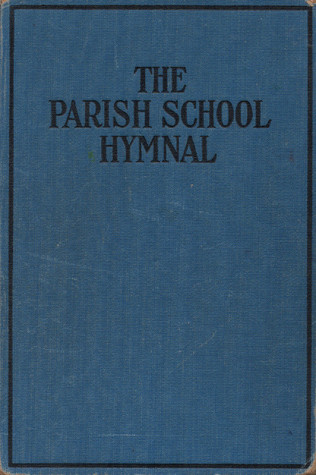 The Parish School Hymnal (Hardcover)