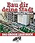 Bau dir deine Stadt - Profimodell: Truck: Das große Lego Buch (German Edition)