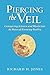 Piercing the Veil: Comparing Science and Mysticism as Ways of Knowing Reality