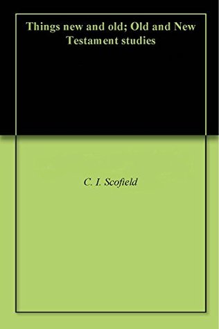 Things new and old; Old and New Testament studies